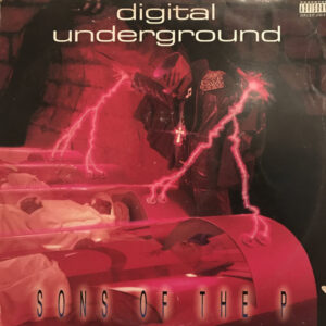 Digital Underground - Sons Of The P-1
