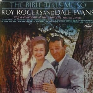Roy Rogers And Dale Evans - The Bible Tells Me So-0