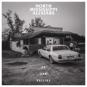 North Mississippi Allstars - Up And Rolling-0