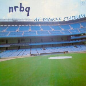 NRBQ - NRBQ At Yankee Stadium-0