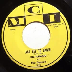 Jim Fleming And The Casuals - Ask Her To Dance / Don't You Just Know It-0