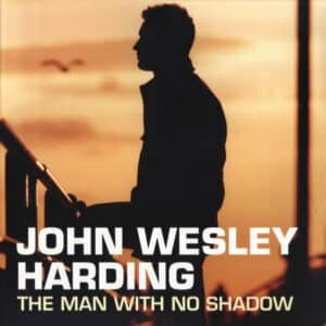 John Wesley Harding - The Man With No Shadow-0