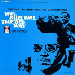 Luis Bacalov - We Still Kill The Old Way (Original Motion Picture Soundtrack)-0