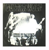 Guitar Wolf - Kung Fu Ramone-0