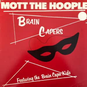 Mott The Hoople - Brain Capers-0