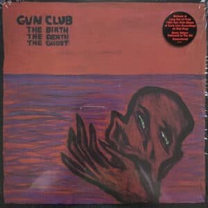 The Gun Club - The Birth The Death The Ghost-0