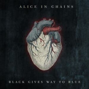 Alice In Chains - Black Gives Way To Blue-0