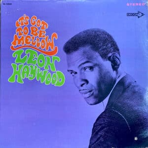 Leon Haywood - It's Got To Be Mellow-0