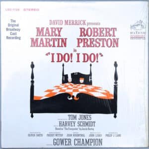 Harvey Schmidt Lyrics By Tom Jones (5) Featuring Mary Martin, Robert Preston (3) Presented By David Merrick (2) - "I Do! I Do!" (The Original Broadway Cast Recording)-0