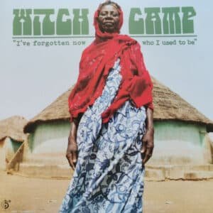 Witch Camp - I've Forgotten Now Who I Used to Be