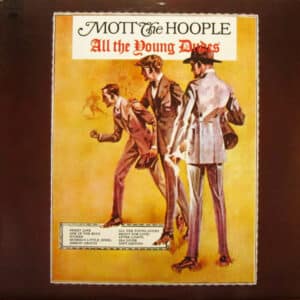 Mott The Hoople - All The Young Dudes-0