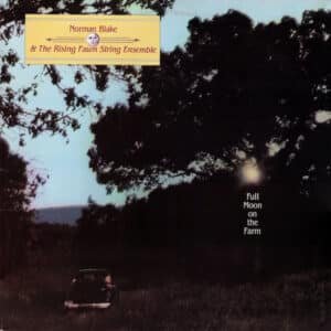 Norman Blake (2) And Rising Fawn String Ensemble - Full Moon On The Farm-0