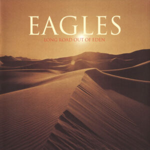 Eagles - Long Road Out Of Eden-1
