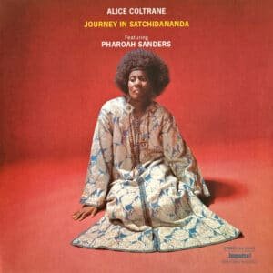 Alice Coltrane Featuring Pharoah Sanders - Journey In Satchidananda-0