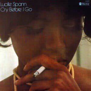 Lucille Spann - Cry Before I Go-0