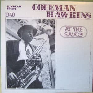 Coleman Hawkins - At The Savoy / August 4, 1940-0