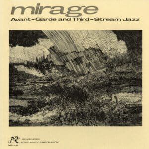 Various - Mirage: Avant-Garde And Third-Stream Jazz-0