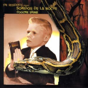 The Residents Present Sonidos De La Noche - Coochie Brake-0