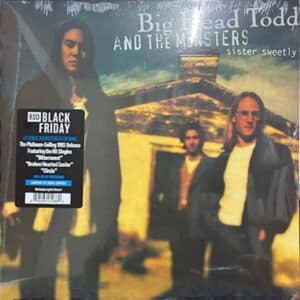 Big Head Todd And The Monsters - Sister Sweetly
