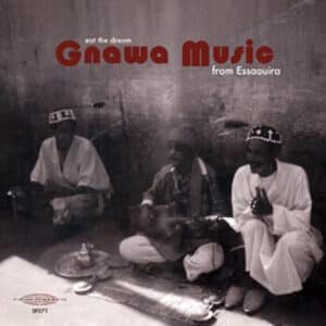 Various - Eat The Dream: Gnawa Music From Essaouira-0