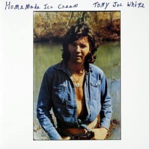 Tony Joe White - Homemade Ice Cream-0