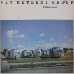 Pat Metheny Group - American Garage-0