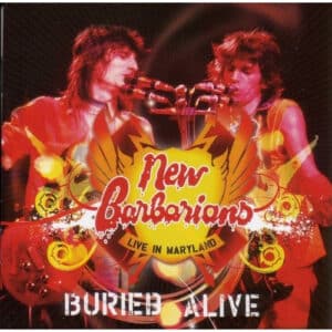 The New Barbarians - Live In Maryland: Buried Alive-0
