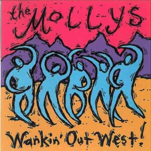 The Mollys - Wankin' Out West !-0