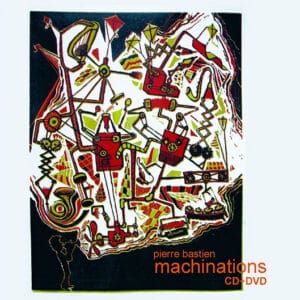 Pierre Bastien - Machinations-0