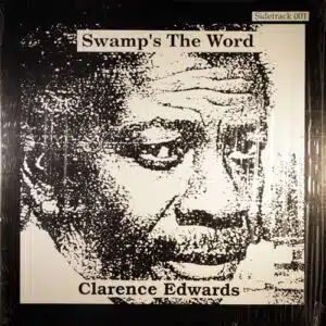 Clarence Edwards - Swamp's The Word -0