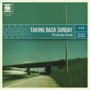 Taking Back Sunday - Tell All Your Friends-0