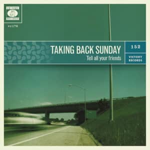 Taking Back Sunday - Tell All Your Friends-0