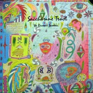 Saccharine Trust - We Became Snakes-0