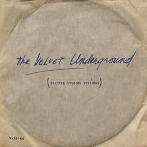 The Velvet Underground - Scepter Studios Sessions (4-25-66)