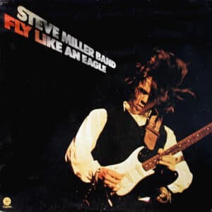 Steve Miller Band - Fly Like An Eagle-0