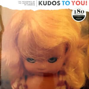 The Presidents Of The United States Of America - Kudos To You!-0