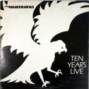 The Nighthawks (3) - Ten Years Live-0