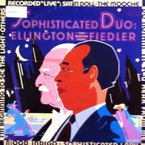 Duke Ellington, Boston Pops Orchestra Conducted By Arthur Fiedler - Sophisticated Duo: Ellington & Fiedler-0