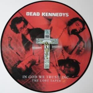 Dead Kennedys - In God We Trust, Inc. - The Lost Tapes-0