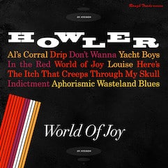 Howler (2) - World Of Joy-0