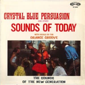 Orange Groove (2) - Crystal Blue Persuasion And Other Sounds Of Today-0
