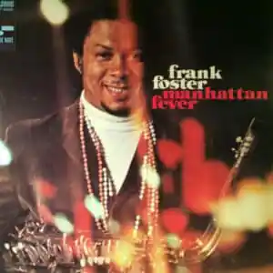 Frank Foster - Manhattan Fever-0