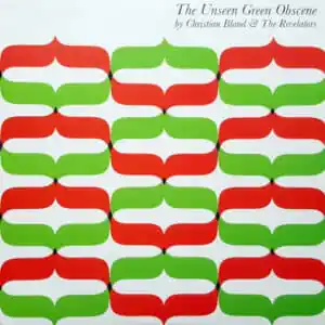 Christian Bland & The Revelators - The Unseen Green Obscene-0