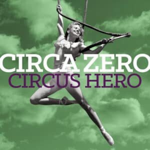 Circa Zero - Circus Hero-0