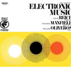 Steve Reich / Richard Maxfield / Pauline Oliveros - New Sounds In Electronic Music (Come Out / Night Music / I Of IV)-0