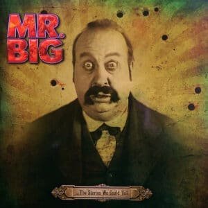 Mr. Big - ...The Stories We Could Tell-0