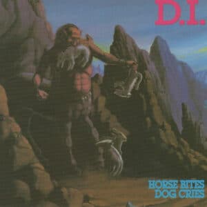 D.I. - Horse Bites, Dog Cries-0