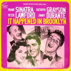 Frank Sinatra, Kathryn Grayson, Peter Lawford, Jimmy Durante - It Happened In Brooklyn (Original Motion Picture Sound Track)-0