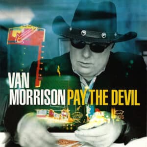 Van Morrison - Pay The Devil-0