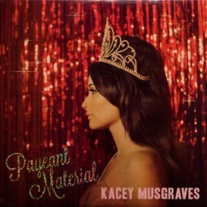 Kacey Musgraves - Pageant Material-0